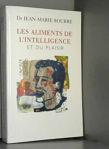 Stock image for Les aliments de l'intelligence et du plaisir for sale by Ammareal