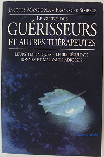 Beispielbild fr Le guide des gurisseurs et autres thrapeutes zum Verkauf von Ammareal