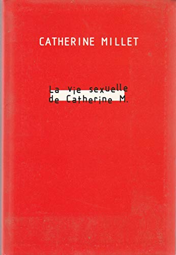 Beispielbild fr La Vie Sexuelle De Catherine M. zum Verkauf von Ammareal