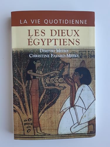 Stock image for La vie quotidienne des dieux egyptiens for sale by Ammareal