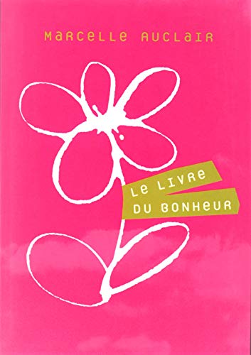 Beispielbild fr Le livre du bonheur Le bonheur est en vous Suivi de La pratique du bonheur zum Verkauf von medimops