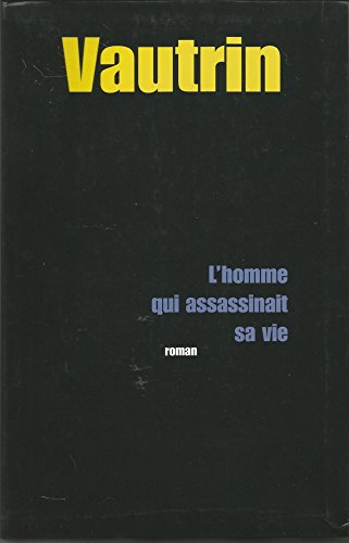 Stock image for L'homme qui assassinait sa vie. for sale by Librairie Th  la page