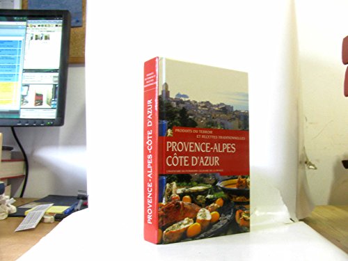 Stock image for Provence Alpes Cte d'azur : Produits du terroir et recettes traditionnelles inventaire culinaire de la France for sale by Ammareal