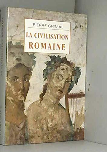 Beispielbild fr La civilisation romaine zum Verkauf von medimops