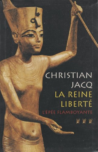 9782702870822: La Reine libert - Tome 3 - L'pe flamboyante