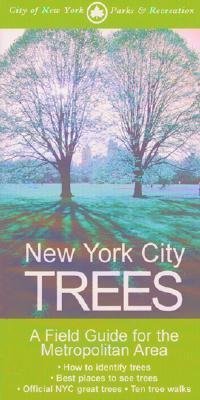 9782702873199: New York City Trees: A Field Guide for the Metropolitan Area [NEW YORK CITY TREES]