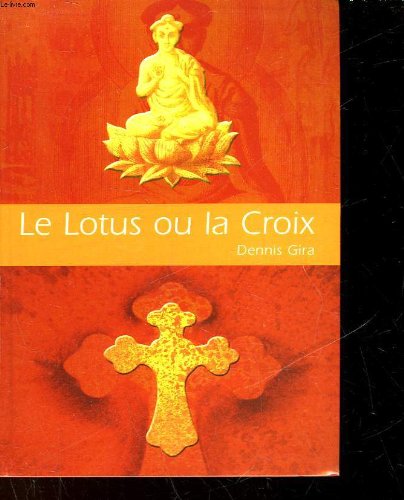 Beispielbild fr Le lotus ou la croix zum Verkauf von medimops