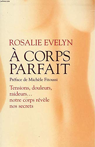 9782702873823: A corps parfait