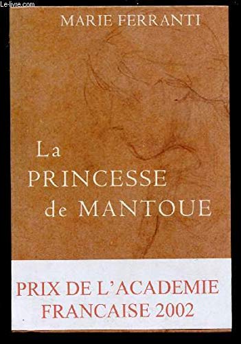 Beispielbild fr La princesse de Mantoue zum Verkauf von Ammareal