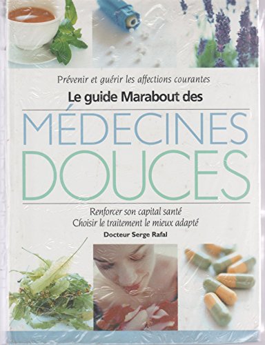 Beispielbild fr Le guide Marabout des mdecines douces zum Verkauf von medimops