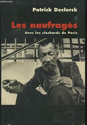 Stock image for Les naufrags. Avec les clochards de Paris. for sale by Ammareal