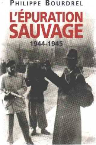 Beispielbild fr L'puration sauvage : 1944-1945 zum Verkauf von medimops