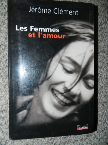 Stock image for Les femmes et l'amour for sale by La Plume Franglaise