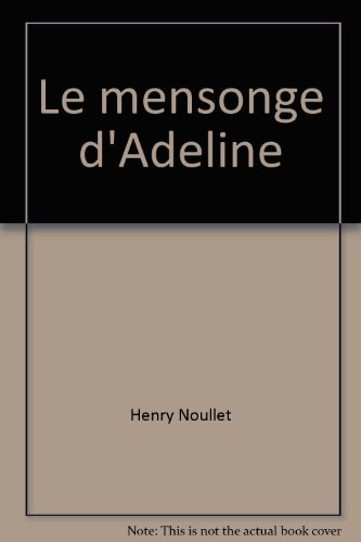Stock image for Le mensonge d'Adeline for sale by Ammareal