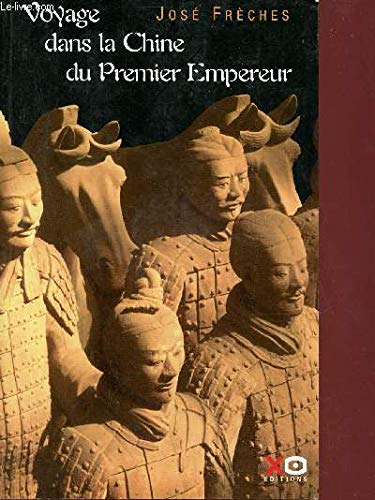 Beispielbild fr Voyage dans la Chine du Premier Empereur zum Verkauf von Ammareal