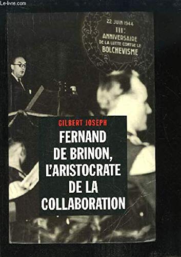 9782702879252: FERNAND DE BRINON L'ARISTOCRATE DE LA COLLABORATION.