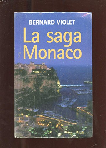 Beispielbild fr La saga Monaco zum Verkauf von Ammareal