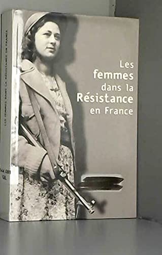 9782702881170: Les femmes dans la Rsistance en France : Actes du colloque international de Berlin, 8-10 octobre 2001