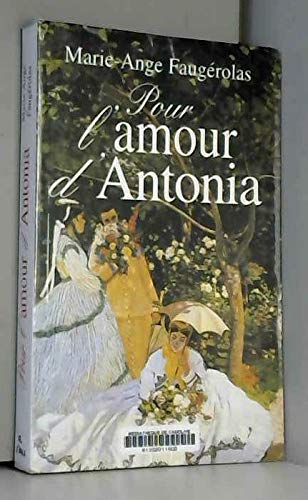 Imagen de archivo de Pour l'amour d'Antonia a la venta por Ammareal