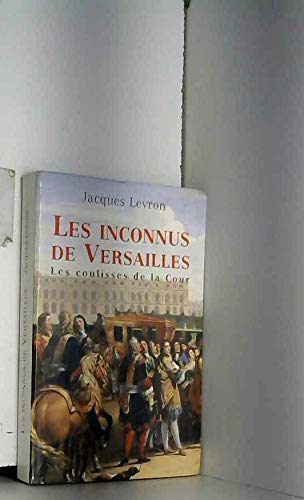 Beispielbild fr Les inconnus de Versailles zum Verkauf von medimops