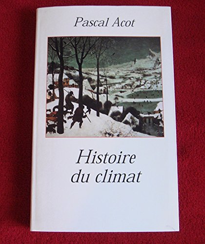 Beispielbild fr Histoire du climat zum Verkauf von medimops