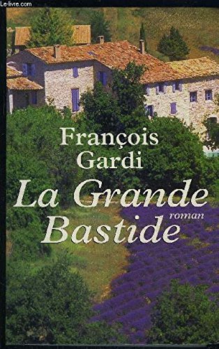 Stock image for La grande bastide for sale by Ammareal