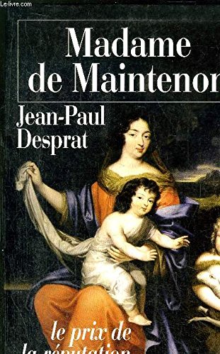 9782702886434: MADAME DE MAINTENON - LE PRIX DE LA REPUTATION