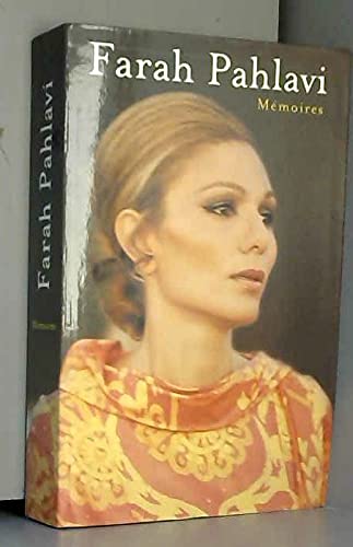 MÃ©moires (9782702888285) by Emperess Farah Pahlavi