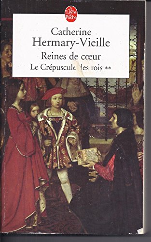 Beispielbild fr Reines de coeur (Le crpuscule des rois) zum Verkauf von Ammareal