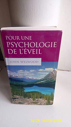 9782702888889: Pour une psychologie de l'veil : Bouddhisme, psychothrapie et chemin de transformation personnelle et spirituelle
