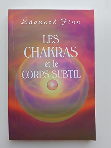 Les chakras et le corps subtil