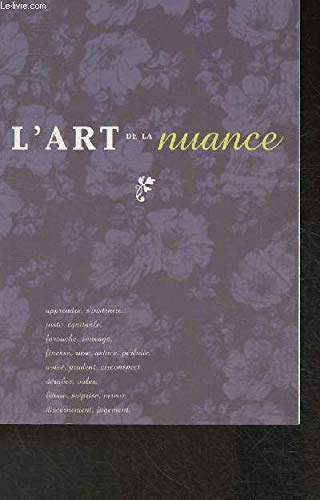 Stock image for l'art de la Nuance for sale by Ammareal