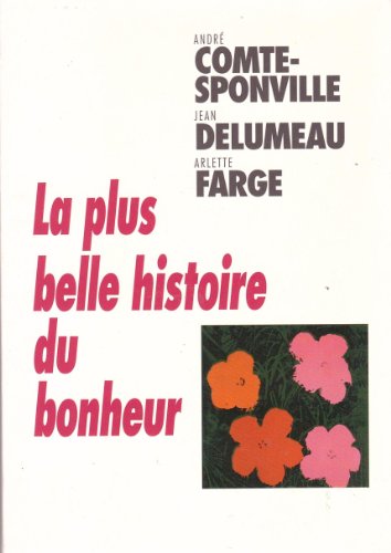 Stock image for La plus belle histoire du bonheur for sale by Ammareal