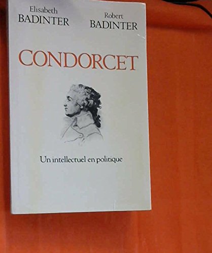 Stock image for Condorcet : Un intellectuel en politique for sale by medimops