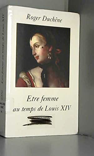9782702893975: tre femme au temps de Louis XIV