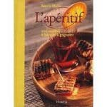 Stock image for L'apritif : 200 recettes  boire et  grignoter for sale by Ammareal