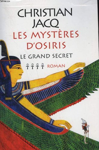 9782702895603: Le grand secret (Les mystres d'Osiris)