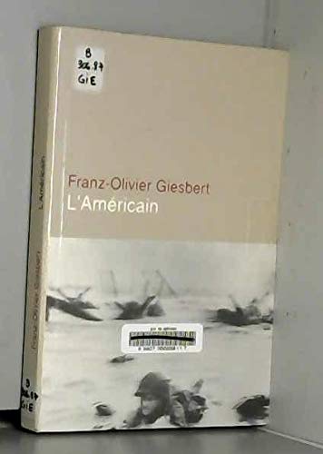 L'Américain - Franz-Olivier Giesbert