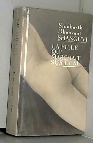 Imagen de archivo de La fille qui marchait sur l'eau [Hardcover] Shanghvi, Siddharth Dhanvant and Turle, Bernard a la venta por LIVREAUTRESORSAS