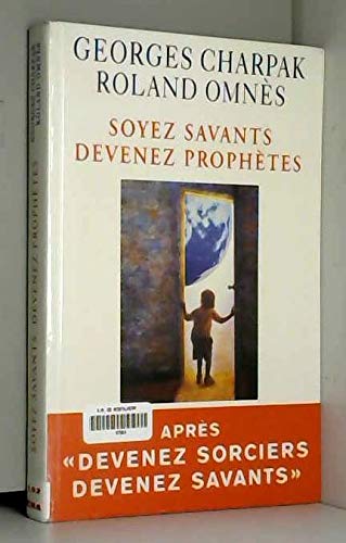 Beispielbild fr Soyez savants, devenez prophtes zum Verkauf von Ammareal