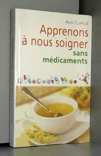 Beispielbild fr Apprenons  nous soigner sans mdicaments zum Verkauf von medimops