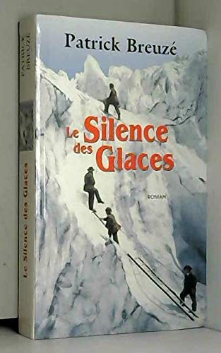 Beispielbild fr Le silence des glaces zum Verkauf von Ammareal