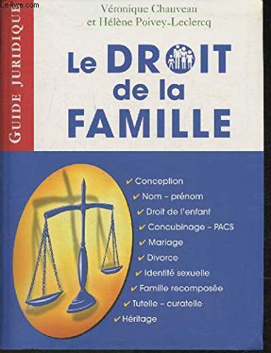 Imagen de archivo de LE DROIT DE LA FAMILLE. Guide juridique a la venta por Ammareal