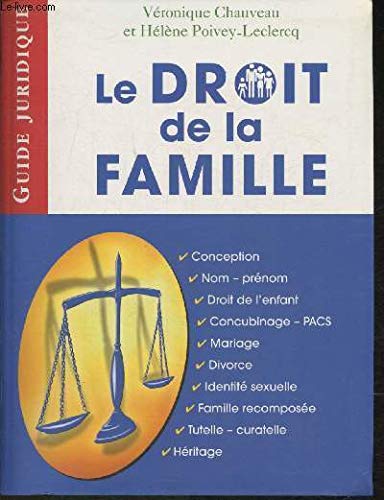 Stock image for LE DROIT DE LA FAMILLE. Guide juridique for sale by Ammareal