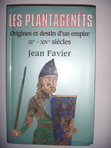 Beispielbild fr Les Plantagents, origines et destin d'un empire, XIe-XIVe sicles. zum Verkauf von medimops
