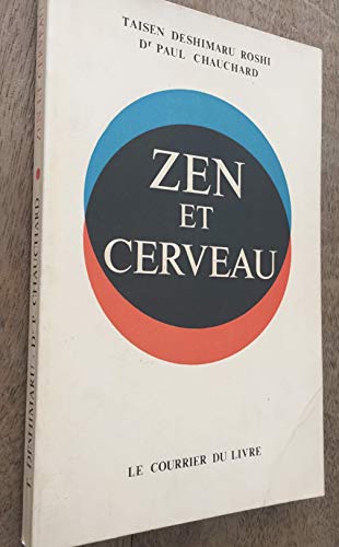 Zen et cerveau (French Edition) (9782702900178) by Deshimaru, Taisen
