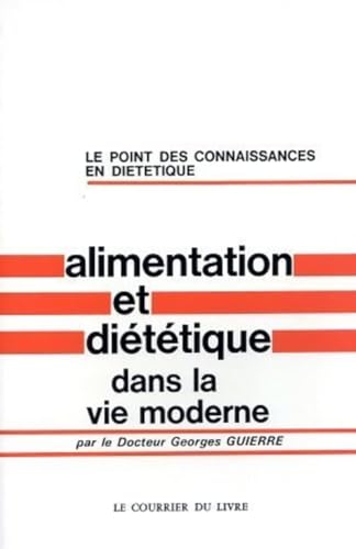 Beispielbild fr Alimentation et dittique dans la vie moderne. 2e dition zum Verkauf von Librairie La MASSENIE  MONTOLIEU