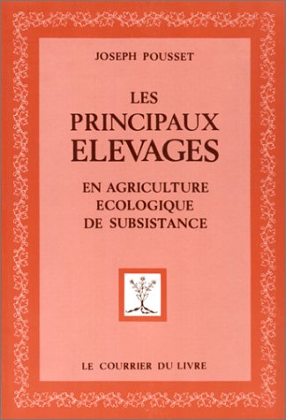 LES PRINCIPAUX ÉLEVAGES En AGRICULTURE ECOLOGIQUE De SUBSTANCE