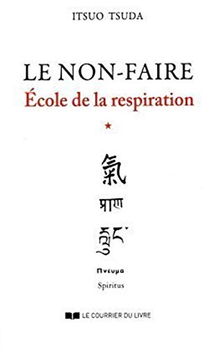 Beispielbild fr cole de la respiration, tome 1 : Le non-faire zum Verkauf von medimops