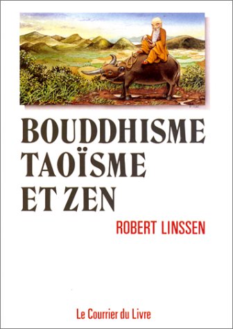 Beispielbild fr Bouddhisme, Taosme et Zen zum Verkauf von medimops